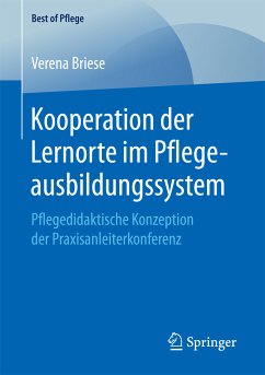 Kooperation der Lernorte im Pflegeausbildungssystem (eBook, PDF) - Briese, Verena