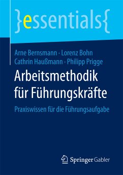 Arbeitsmethodik für Führungskräfte (eBook, PDF) - Bernsmann, Arne; Bohn, Lorenz; Haußmann, Cathrin; Prigge, Philipp