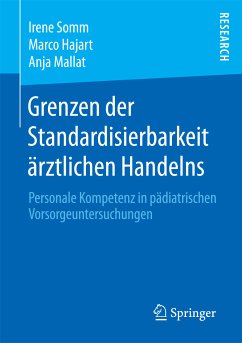 Grenzen der Standardisierbarkeit ärztlichen Handelns (eBook, PDF) - Somm, Irene; Hajart, Marco; Mallat, Anja