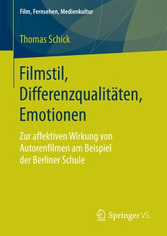 Filmstil, Differenzqualitäten, Emotionen (eBook, PDF) - Schick, Thomas