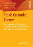 Praxis Grounded Theory (eBook, PDF)