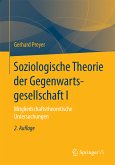 Soziologische Theorie der Gegenwartsgesellschaft I (eBook, PDF)