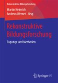 Rekonstruktive Bildungsforschung (eBook, PDF)