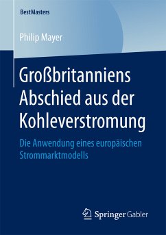 Großbritanniens Abschied aus der Kohleverstromung (eBook, PDF) - Mayer, Philip