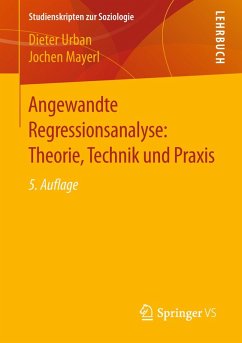 Angewandte Regressionsanalyse: Theorie, Technik und Praxis (eBook, PDF) - Urban, Dieter; Mayerl, Jochen