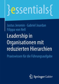 Leadership in Organisationen mit reduzierten Hierarchien (eBook, PDF) - Jeromin, Justus; Jourdan, Gabriel; von Nell, Filippa