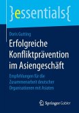 Erfolgreiche Konfliktprävention im Asiengeschäft (eBook, PDF)