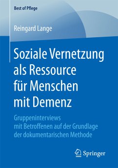 Soziale Vernetzung als Ressource für Menschen mit Demenz (eBook, PDF) - Lange, Reingard