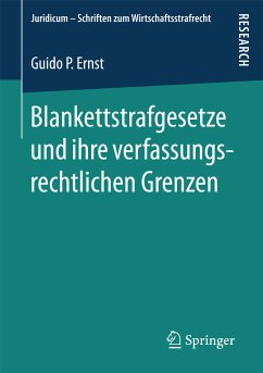 Blankettstrafgesetze und ihre verfassungsrechtlichen Grenzen (eBook, PDF) - Ernst, Guido P.