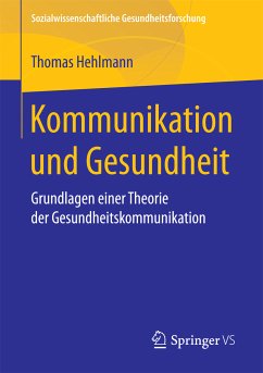 Kommunikation und Gesundheit (eBook, PDF) - Hehlmann, Thomas