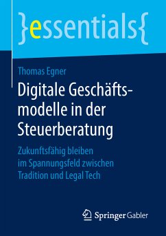 Digitale Geschäftsmodelle in der Steuerberatung (eBook, PDF) - Egner, Thomas