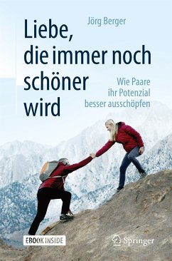 Liebe, die immer noch schöner wird (eBook, PDF) - Berger, Jörg