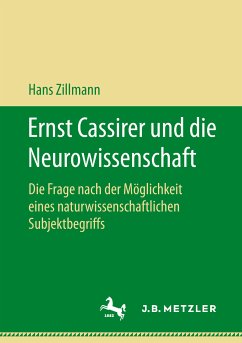 Ernst Cassirer und die Neurowissenschaft (eBook, PDF) - Zillmann, Hans