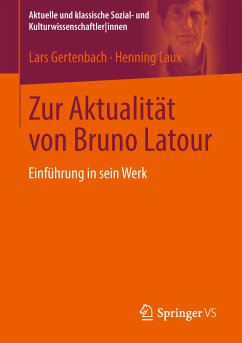 Zur Aktualität von Bruno Latour (eBook, PDF) - Gertenbach, Lars; Laux, Henning