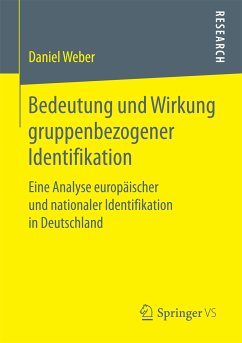 Bedeutung und Wirkung gruppenbezogener Identifikation (eBook, PDF) - Weber, Daniel