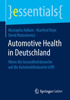 Automotive Health in Deutschland (eBook, PDF) - Addam, Mustapha; Knye, Manfred; Matusiewicz, David