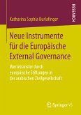 Neue Instrumente für die Europäische External Governance (eBook, PDF)