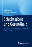 Schichtarbeit und Gesundheit (eBook, PDF)