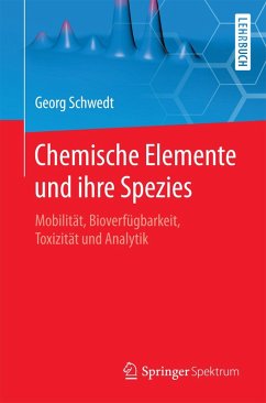 Chemische Elemente und ihre Spezies (eBook, PDF) - Schwedt, Georg