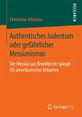 Authentisches Judentum oder gefährlicher Messianismus (eBook, PDF)