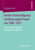 Berliner Entmündigungsverfahren gegen Frauen von 1900-1933 (eBook, PDF)