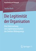 Die Legitimität der Organisation (eBook, PDF)
