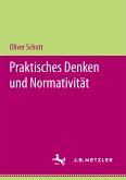 Praktisches Denken und Normativität (eBook, PDF)