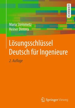 Lösungsschlüssel Deutsch für Ingenieure (eBook, PDF) - Steinmetz, Maria; Dintera, Heiner