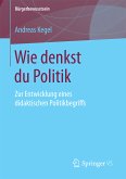 Wie denkst du Politik (eBook, PDF)