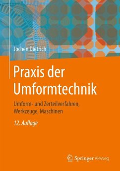 Praxis der Umformtechnik (eBook, PDF) - Dietrich, Jochen