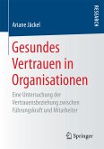 Gesundes Vertrauen in Organisationen (eBook, PDF)