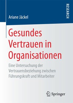 Gesundes Vertrauen in Organisationen (eBook, PDF) - Jäckel, Ariane