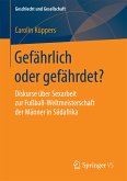 Gefährlich oder gefährdet? (eBook, PDF)