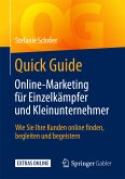 Quick Guide Online-Marketing für Einzelkämpfer und Kleinunternehmer (eBook, PDF)