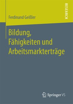 Bildung, Fähigkeiten und Arbeitsmarkterträge (eBook, PDF) - Geißler, Ferdinand