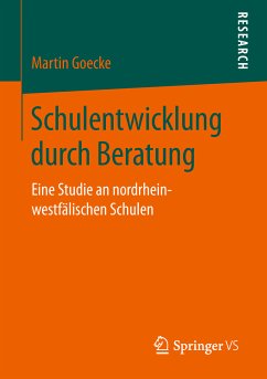Schulentwicklung durch Beratung (eBook, PDF) - Goecke, Martin