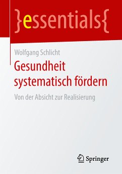 Gesundheit systematisch fördern (eBook, PDF) - Schlicht, Wolfgang