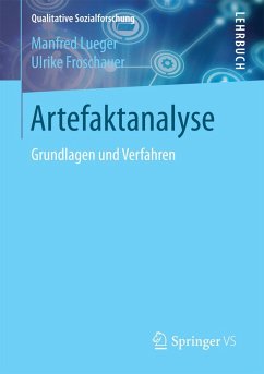 Artefaktanalyse (eBook, PDF) - Lueger, Manfred; Froschauer, Ulrike