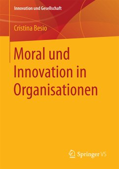 Moral und Innovation in Organisationen (eBook, PDF) - Besio, Cristina
