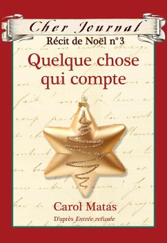 Cover Cher Journal : Recit de Noel : N(deg) 3 - Quelque chose qui compte (eBook, ePUB)
