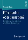 Effectuation oder Causation? (eBook, PDF)