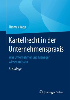 Kartellrecht in der Unternehmenspraxis (eBook, PDF) - Kapp, Thomas