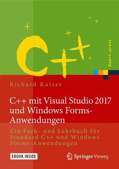 C++ mit Visual Studio 2017 und Windows Forms-Anwendungen (eBook, PDF) - Kaiser, Richard