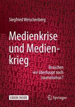 Medienkrise und Medienkrieg (eBook, PDF) - Weischenberg, Siegfried