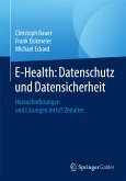 E-Health: Datenschutz und Datensicherheit (eBook, PDF)