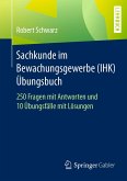 Sachkunde im Bewachungsgewerbe (IHK) - Übungsbuch (eBook, PDF)