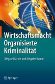 Wirtschaftsmacht Organisierte Kriminalität (eBook, PDF)