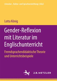 Gender-Reflexion mit Literatur im Englischunterricht (eBook, PDF) - König, Lotta
