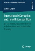 Internationale Korruption und Jurisdiktionskonflikte (eBook, PDF)