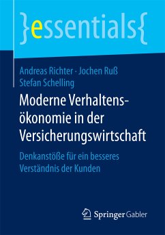 Moderne Verhaltensökonomie in der Versicherungswirtschaft (eBook, PDF) - Richter, Andreas; Ruß, Jochen; Schelling, Stefan